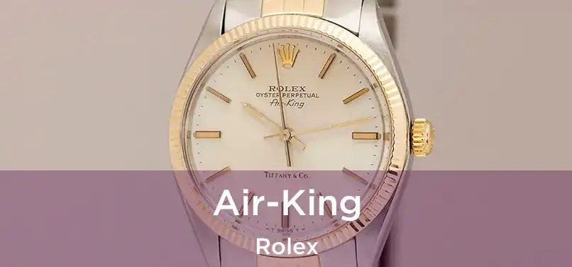 Air-King Rolex