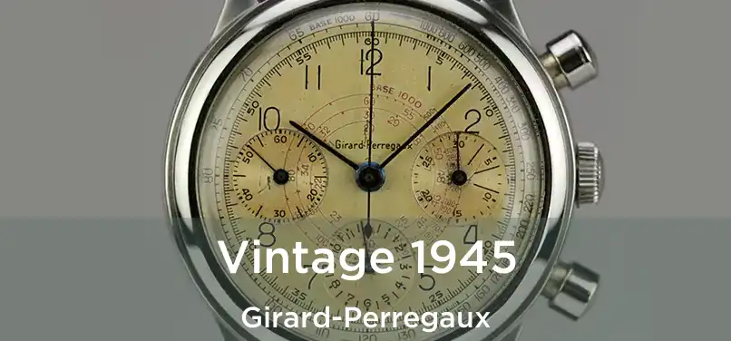 Vintage 1945 Girard-Perregaux