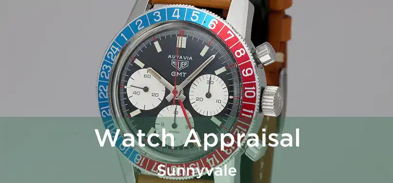 Watch Appraisal Sunnyvale